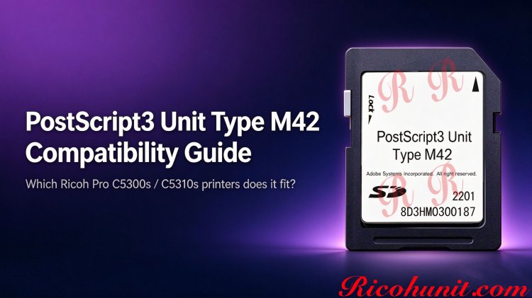 Ricoh PostScript3 Unit Type M42: Compatibility Guide